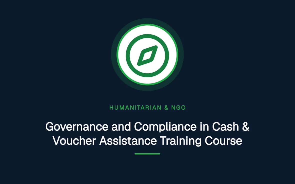 Governance and Compliance in Cash & Voucher Assistance Training Course — Humanitarian and NGOs Management training course