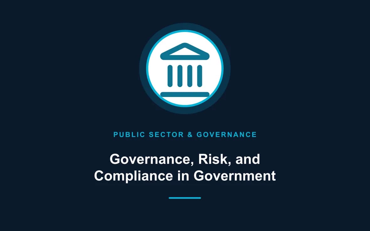 Governance, Risk, and Compliance in Government — Public Sector Leadership and Governance training course