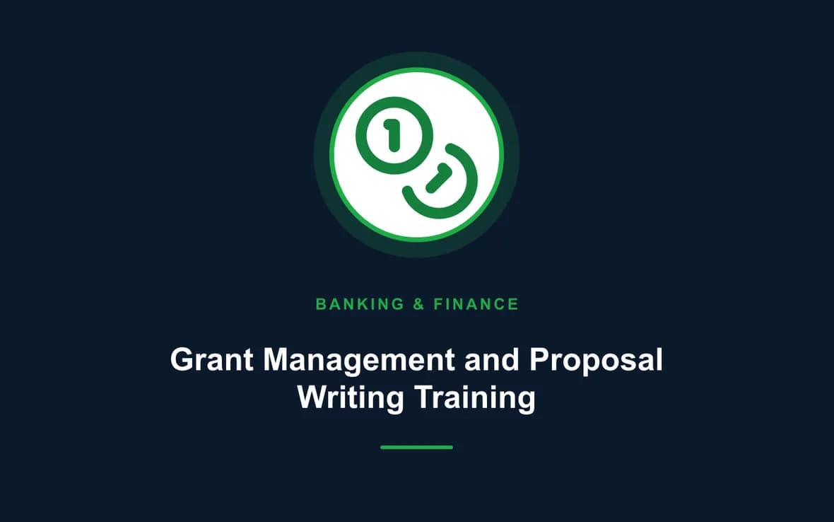 Grant Management and Proposal Writing Training — Banking, Accounting and Financial Management training course