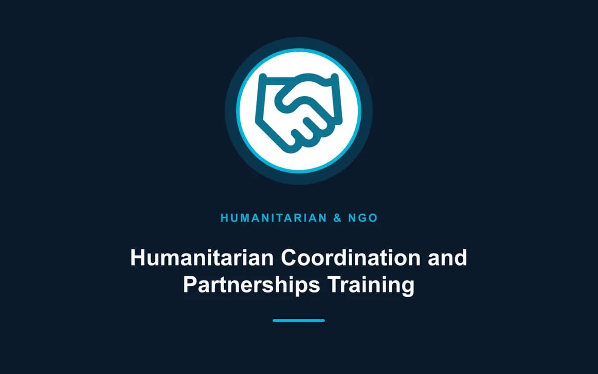 Humanitarian Coordination and Partnerships Training — Humanitarian and NGOs Management training course