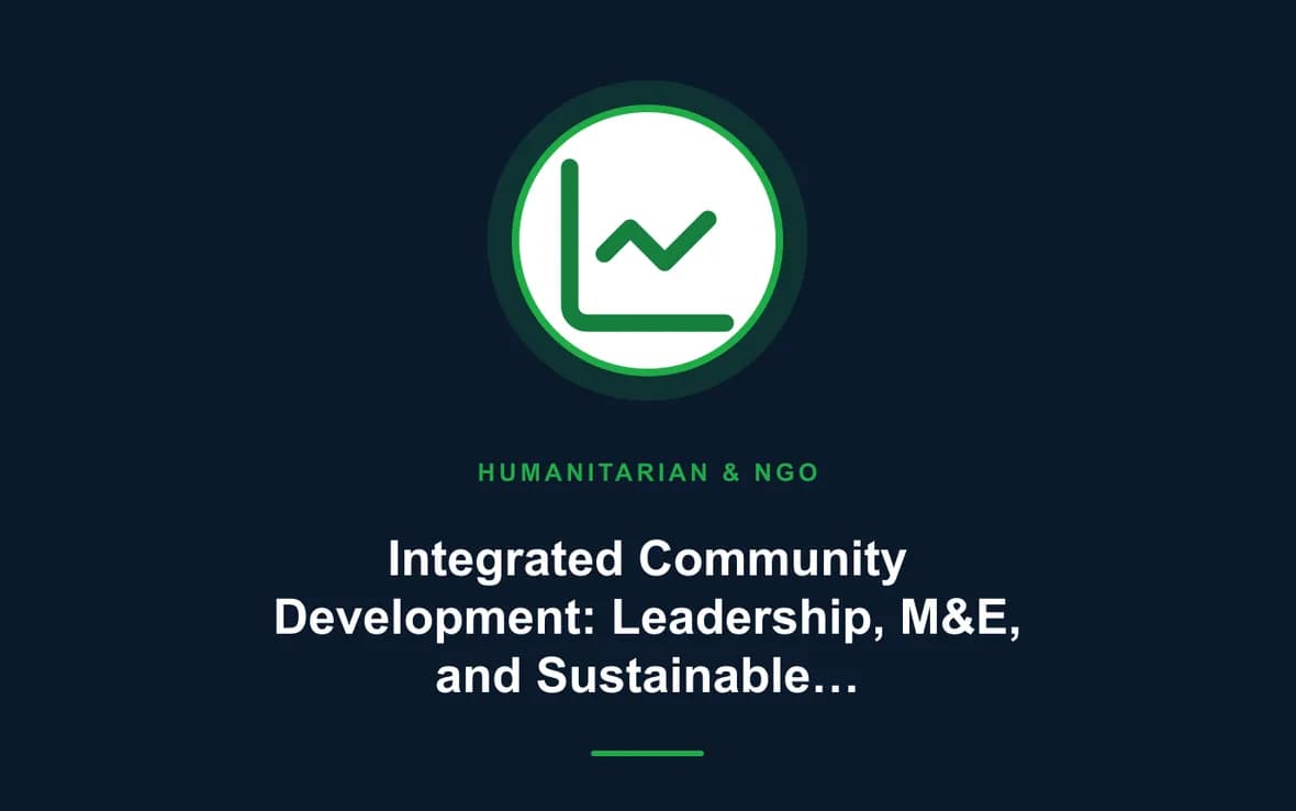 Integrated Community Development: Leadership, M&E, and Sustainable Business Management — Humanitarian and NGOs Management training course