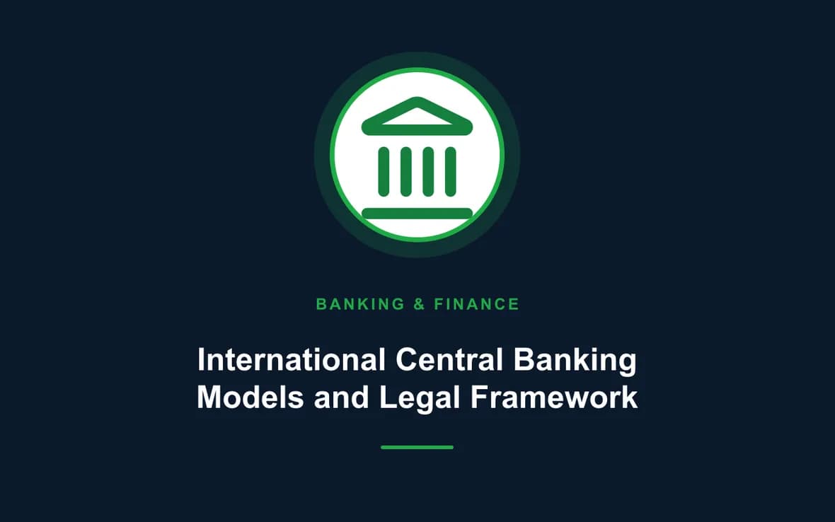 International Central Banking Models and Legal Framework — Banking, Accounting and Financial Management training course