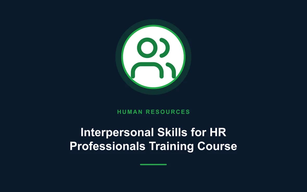 Interpersonal Skills for HR Professionals Training Course — Human Resource (HR) Management training course