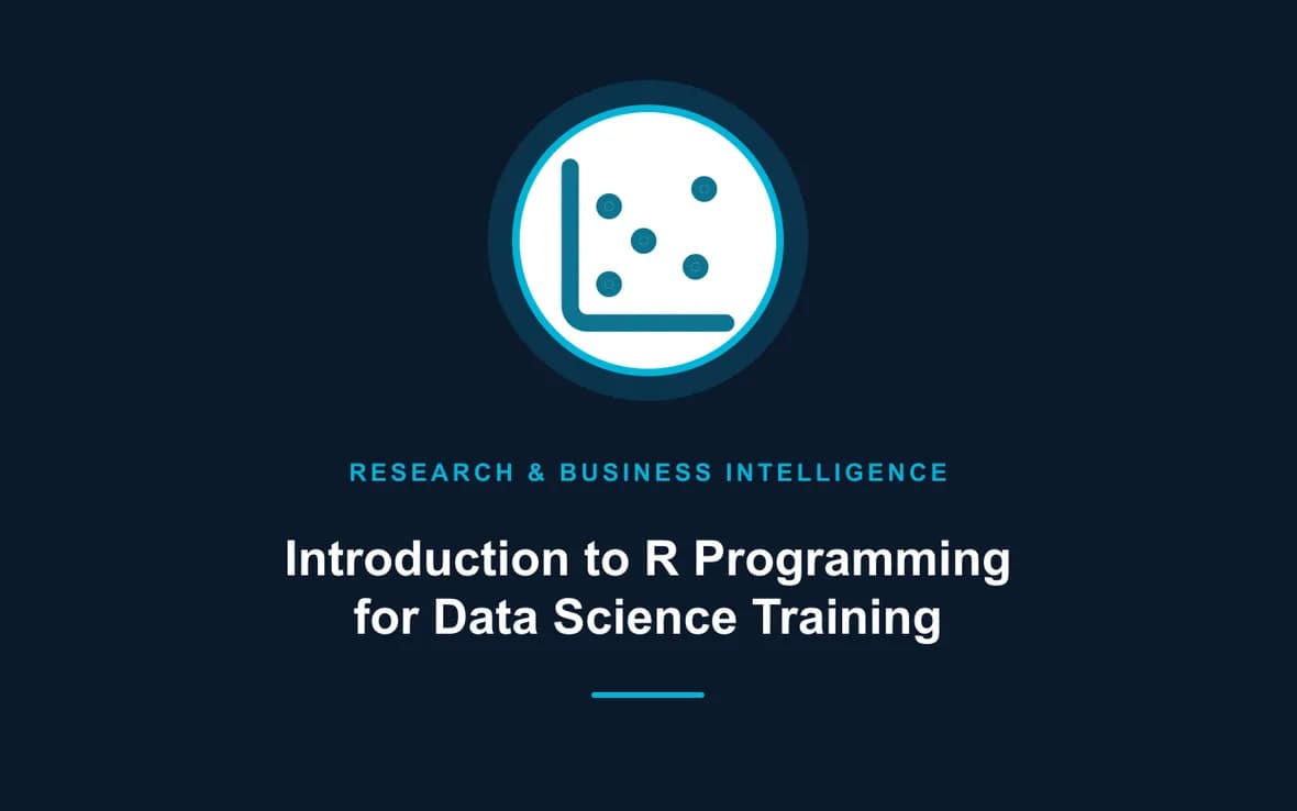 Introduction to R Programming for Data Science Training — Research, Data Management and Business Intelligence training course