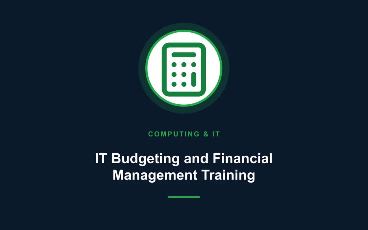 IT Budgeting and Financial Management Training — Computing and Information Technology training course