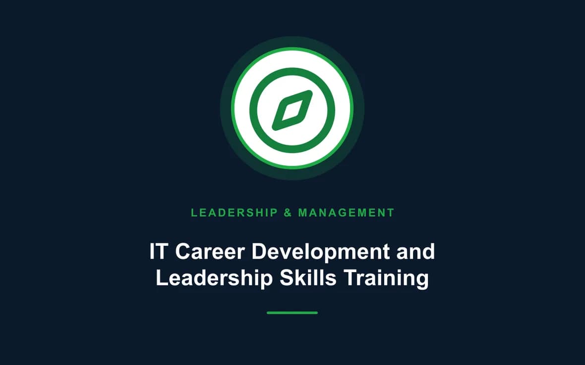 IT Career Development and Leadership Skills Training — Leadership and Management Skills training course