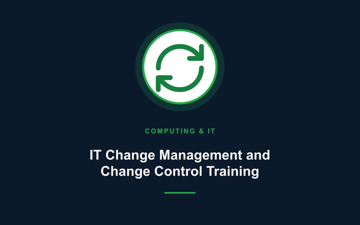 IT Change Management and Change Control Training — Computing and Information Technology training course