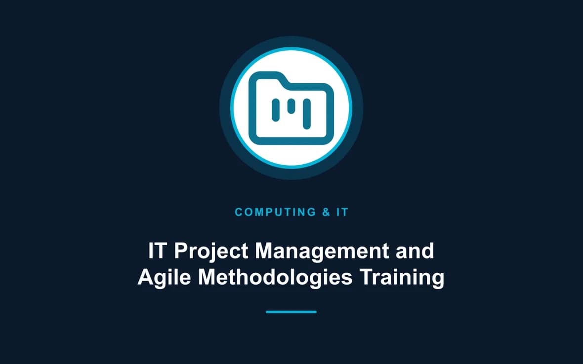 IT Project Management and Agile Methodologies Training — Computing and Information Technology training course