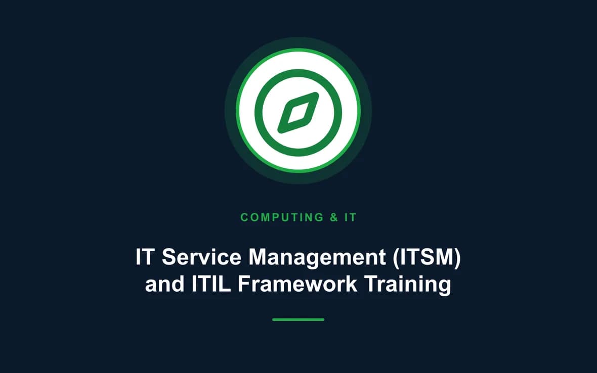 IT Service Management (ITSM) and ITIL Framework Training — Computing and Information Technology training course