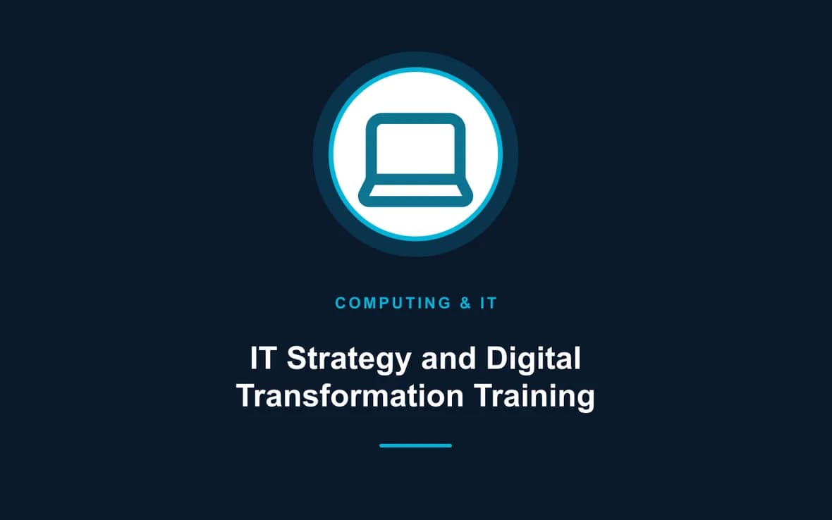 IT Strategy and Digital Transformation Training — Computing and Information Technology training course