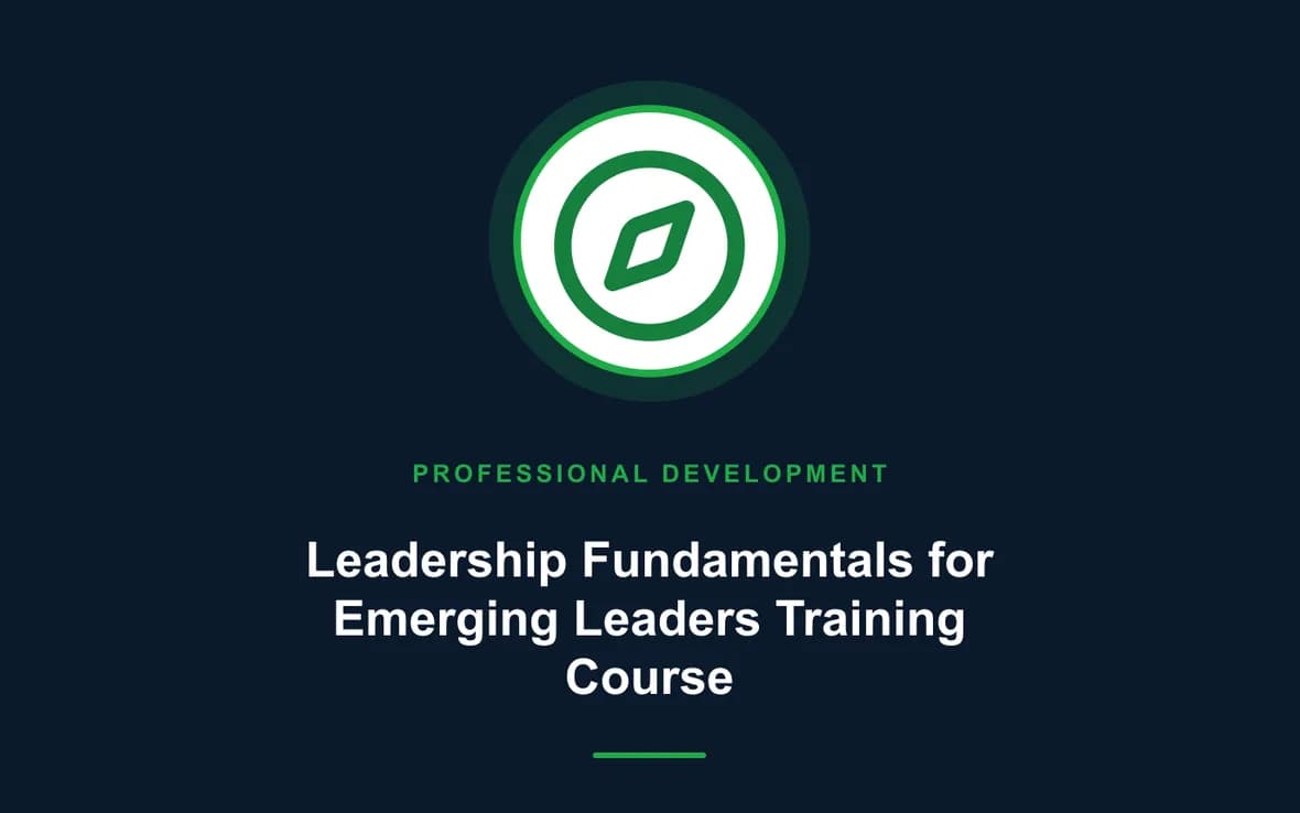 Leadership Fundamentals for Emerging Leaders Training Course — Personal and Professional Development training course