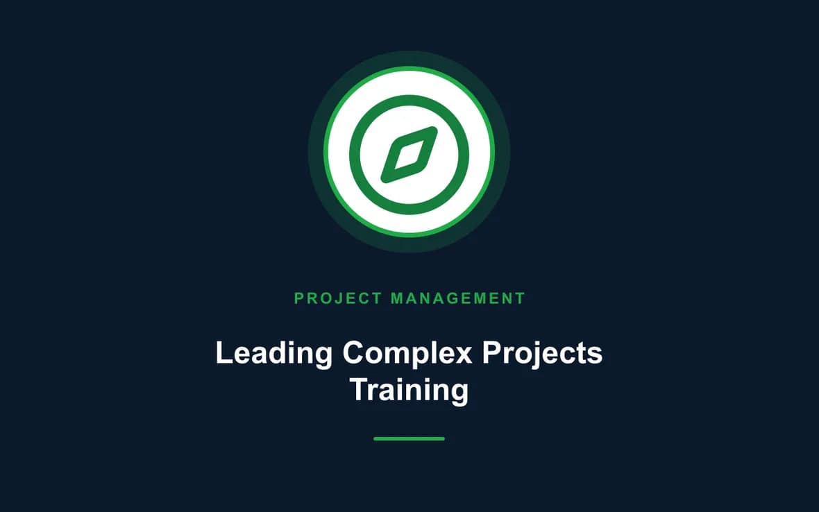 Leading Complex Projects Training — Program and Project Management training course