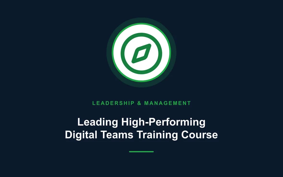 Leading High-Performing Digital Teams Training Course — Leadership and Management Skills training course