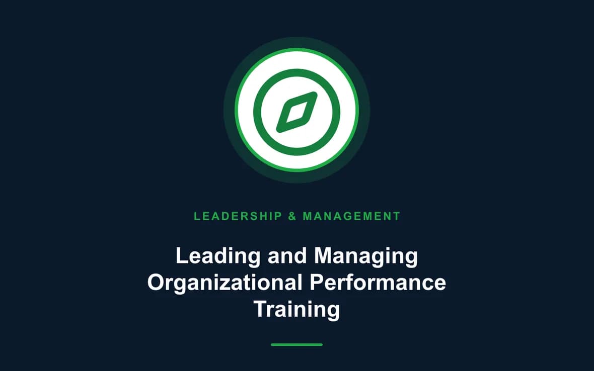 Leading and Managing Organizational Performance Training — Leadership and Management Skills training course