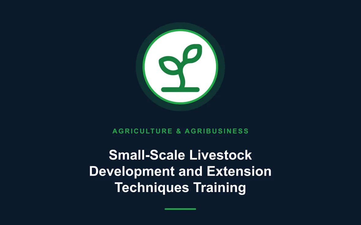 Small-Scale Livestock Development and Extension Techniques Training — Agriculture and Agribusiness Sustainability training course