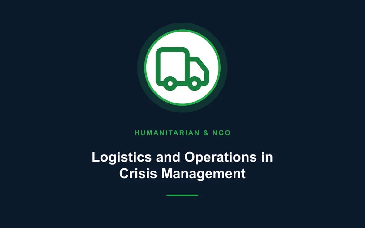 Logistics and Operations in Crisis Management — Humanitarian and NGOs Management training course