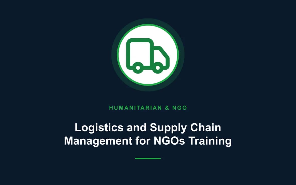 Logistics and Supply Chain Management for NGOs Training — Humanitarian and NGOs Management training course