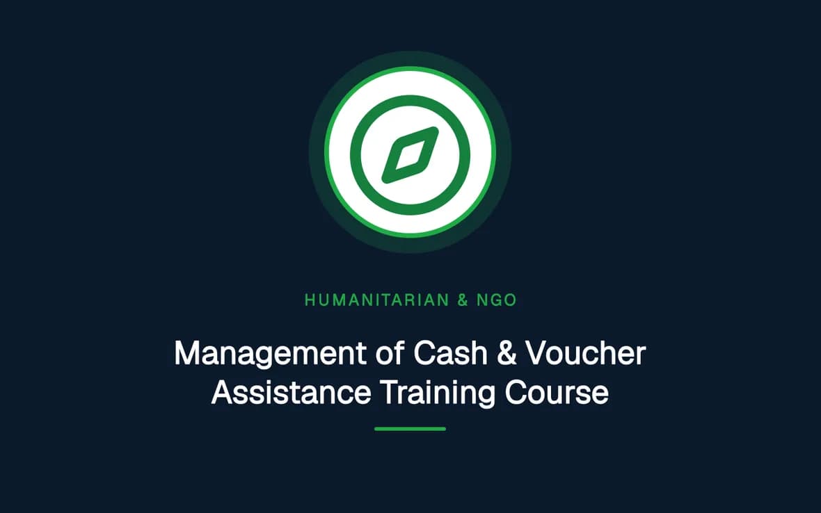 Management of Cash & Voucher Assistance Training Course — Humanitarian and NGOs Management training course