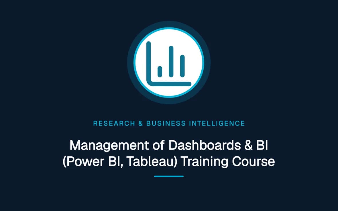 Management of Dashboards & BI (Power BI, Tableau) Training Course — Research, Data Management and Business Intelligence training course