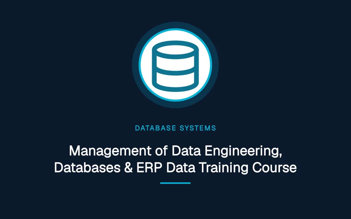 Management of Data Engineering, Databases & ERP Data Training Course — Database Management Systems training course