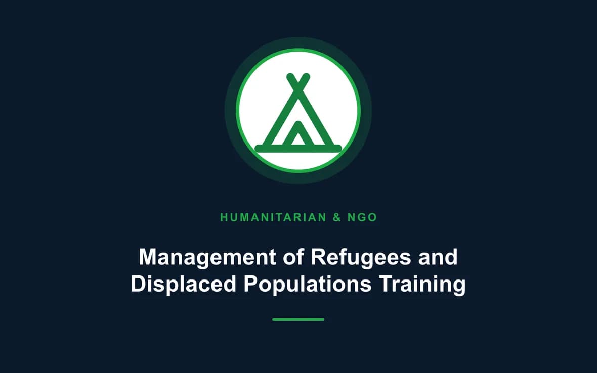 Management of Refugees and Displaced Populations Training — Humanitarian and NGOs Management training course
