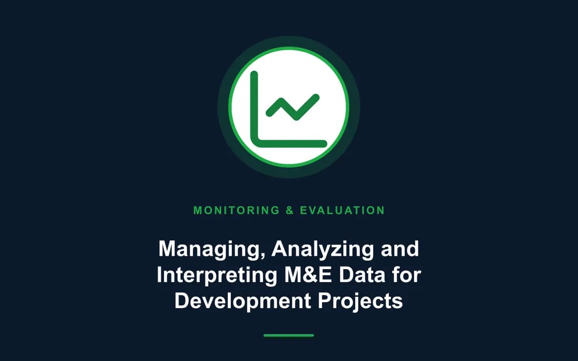 Managing, Analyzing and Interpreting M&E Data for Development Projects — Monitoring, Evaluation, Accountability and Learning training course