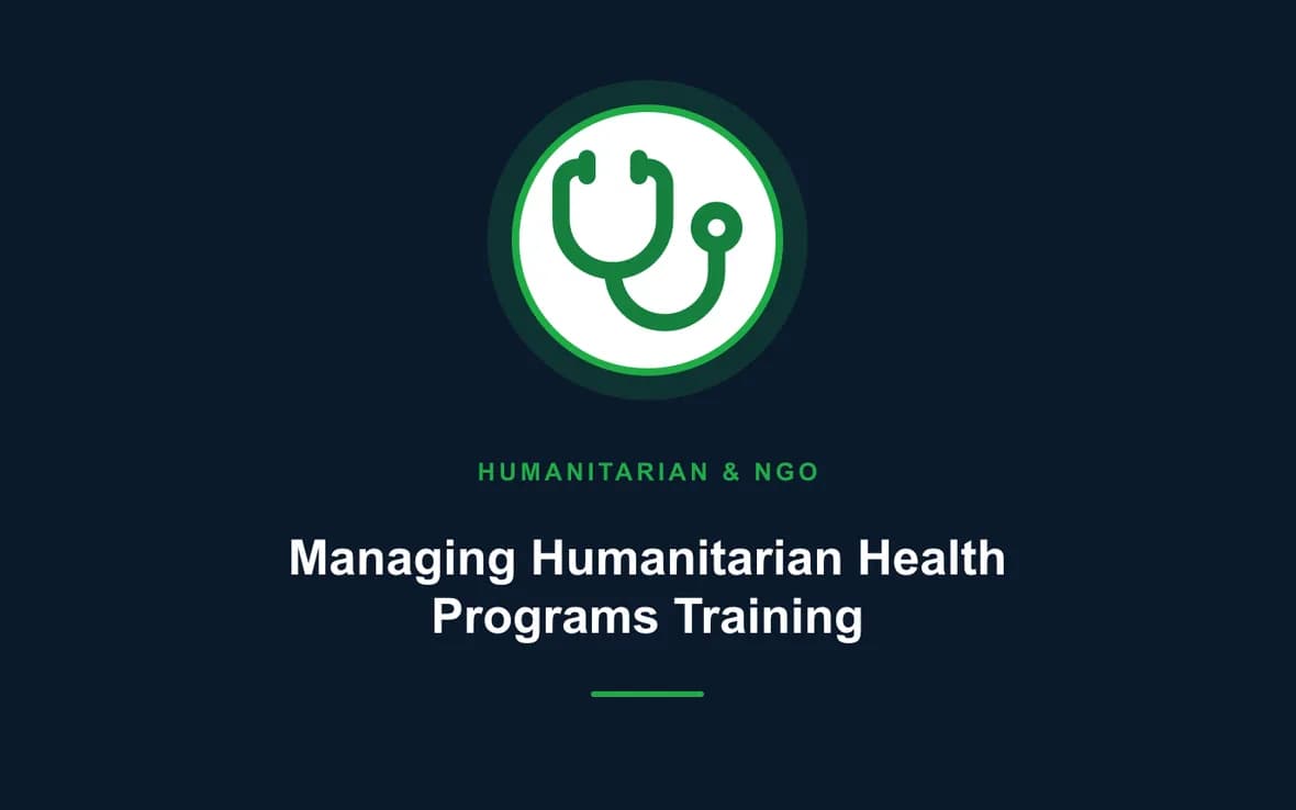 Managing Humanitarian Health Programs Training — Humanitarian and NGOs Management training course