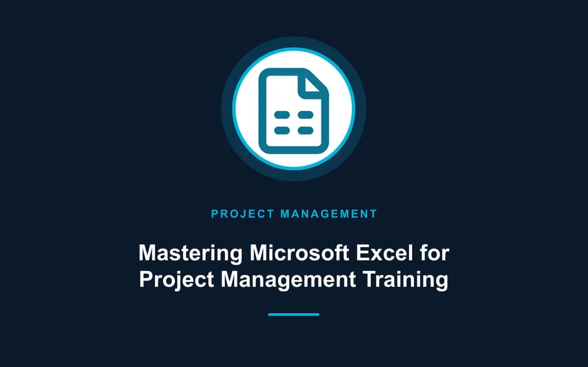 Mastering Microsoft Excel for Project Management Training — Program and Project Management training course