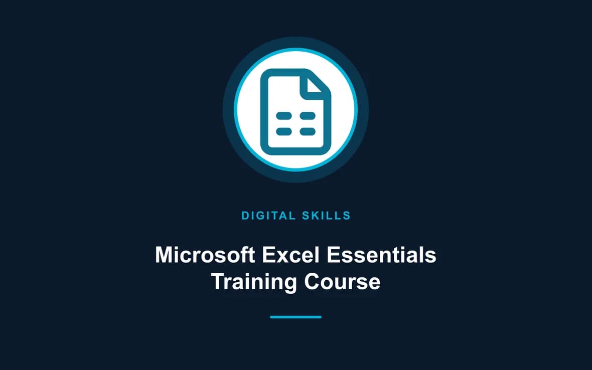 Microsoft Excel Essentials Training Course — Digital Skills and Literacy training course