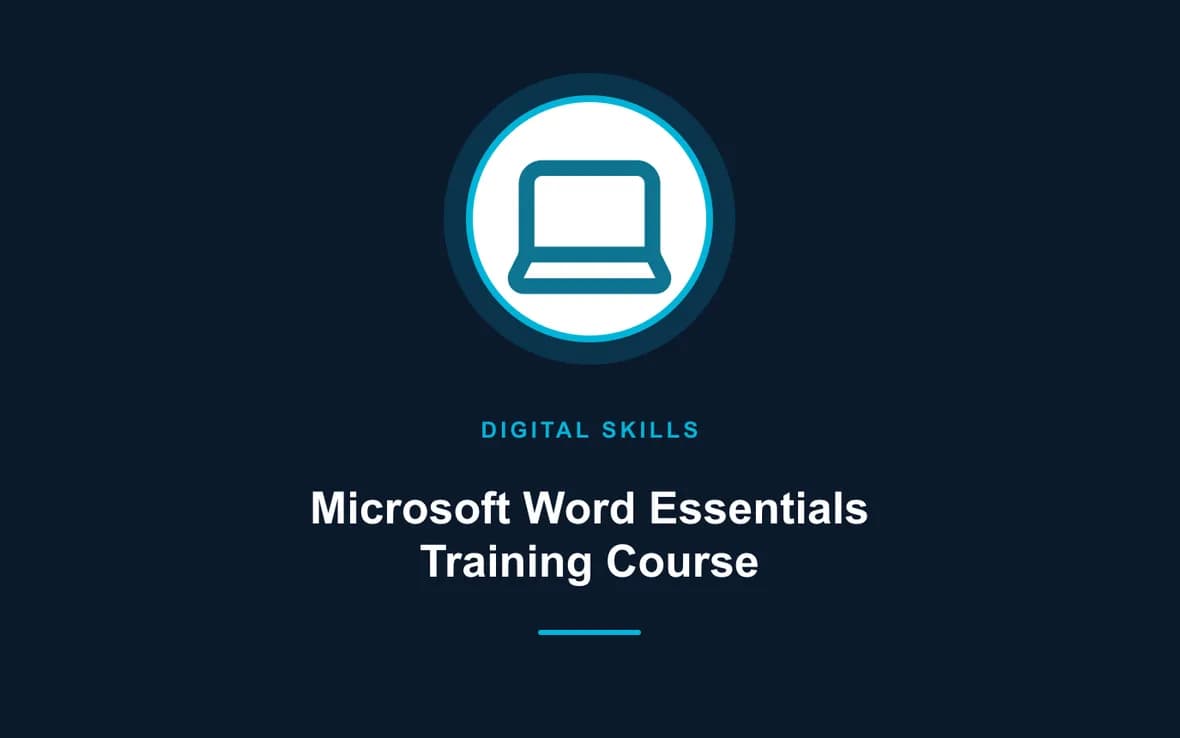 Microsoft Word Essentials Training Course — Digital Skills and Literacy training course