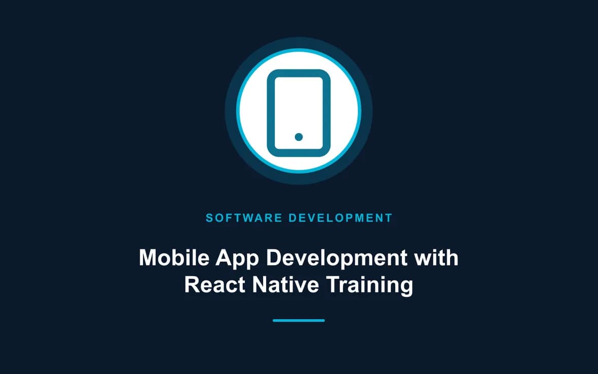 Mobile App Development with React Native Training — Software Development and Programming training course