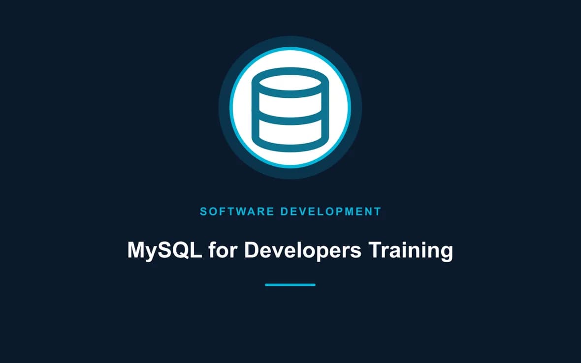 MySQL for Developers Training — Software Development and Programming training course