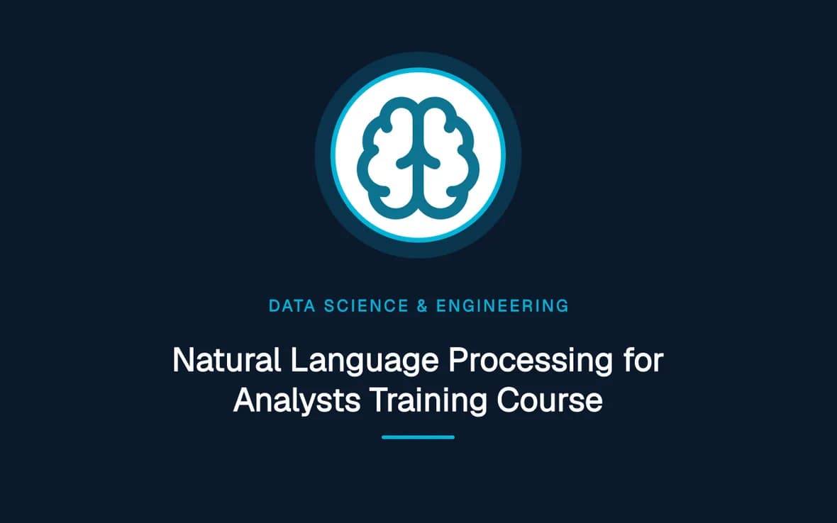 Natural Language Processing for Analysts Training Course — Big Data Analytics, Data Science and Data Engineering training course