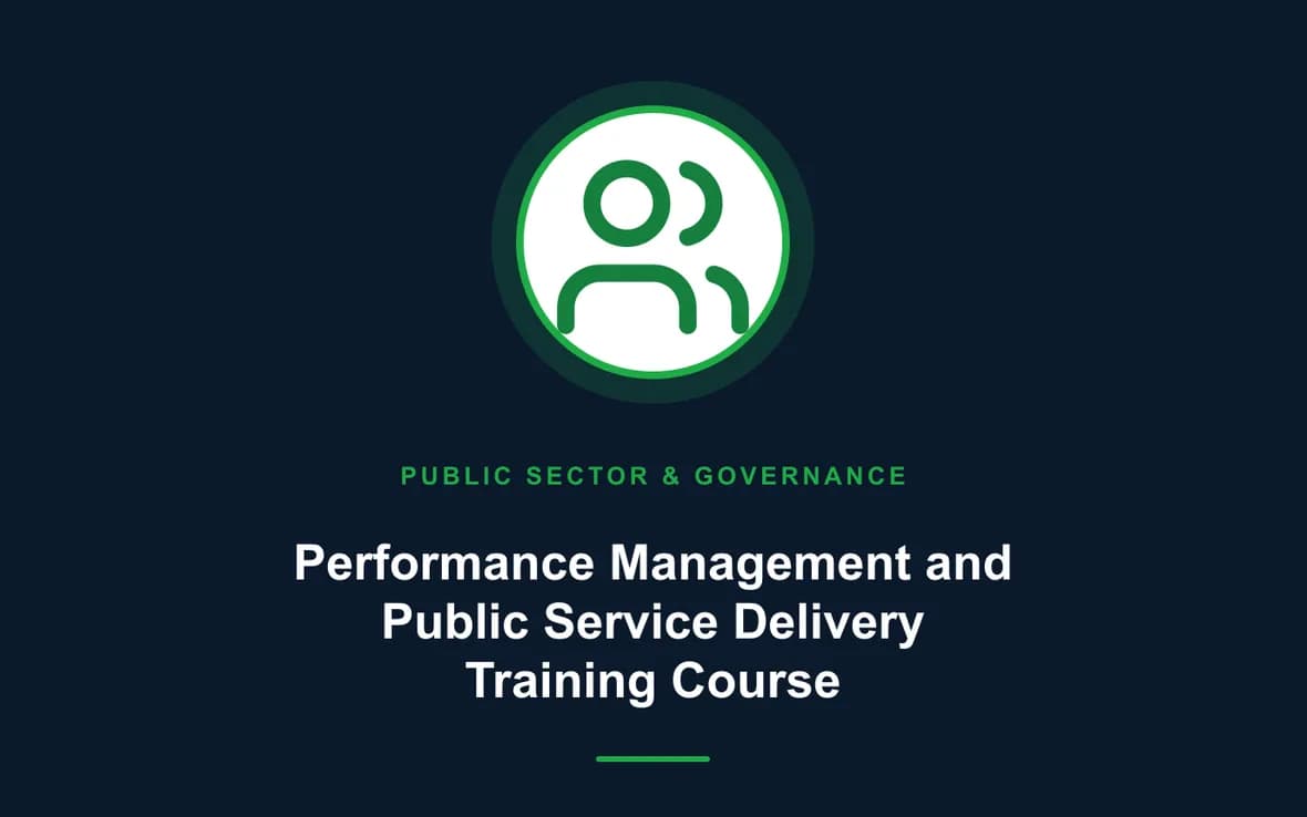 Performance Management and Public Service Delivery Training Course — Public Sector Leadership and Governance training course