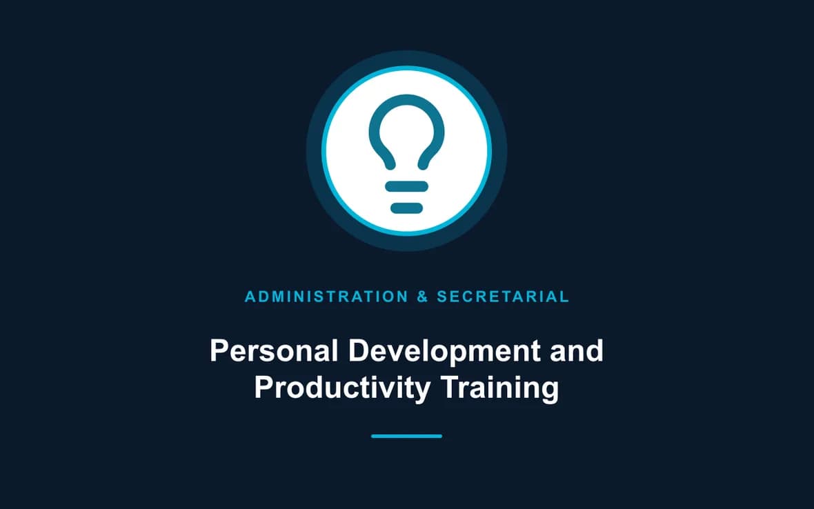 Personal Development and Productivity Training — Administration and Secretarial Management training course