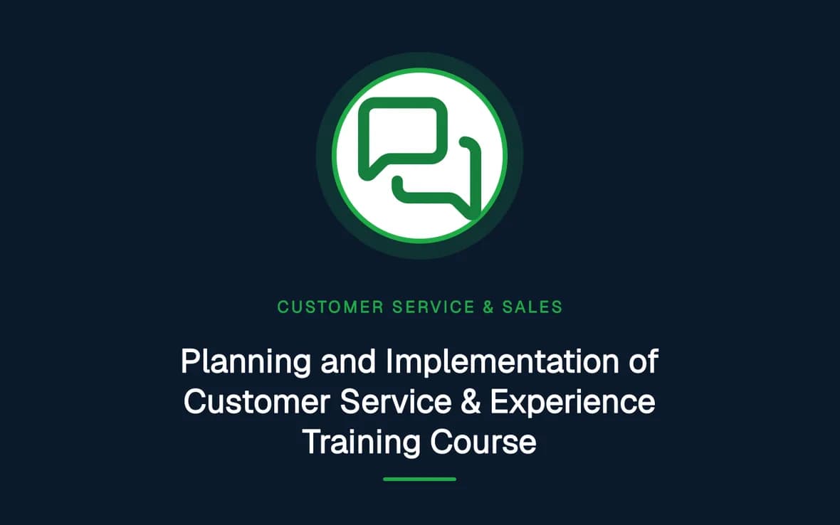 Planning and Implementation of Customer Service & Experience Training Course — Customer Service, Sales and Marketing training course