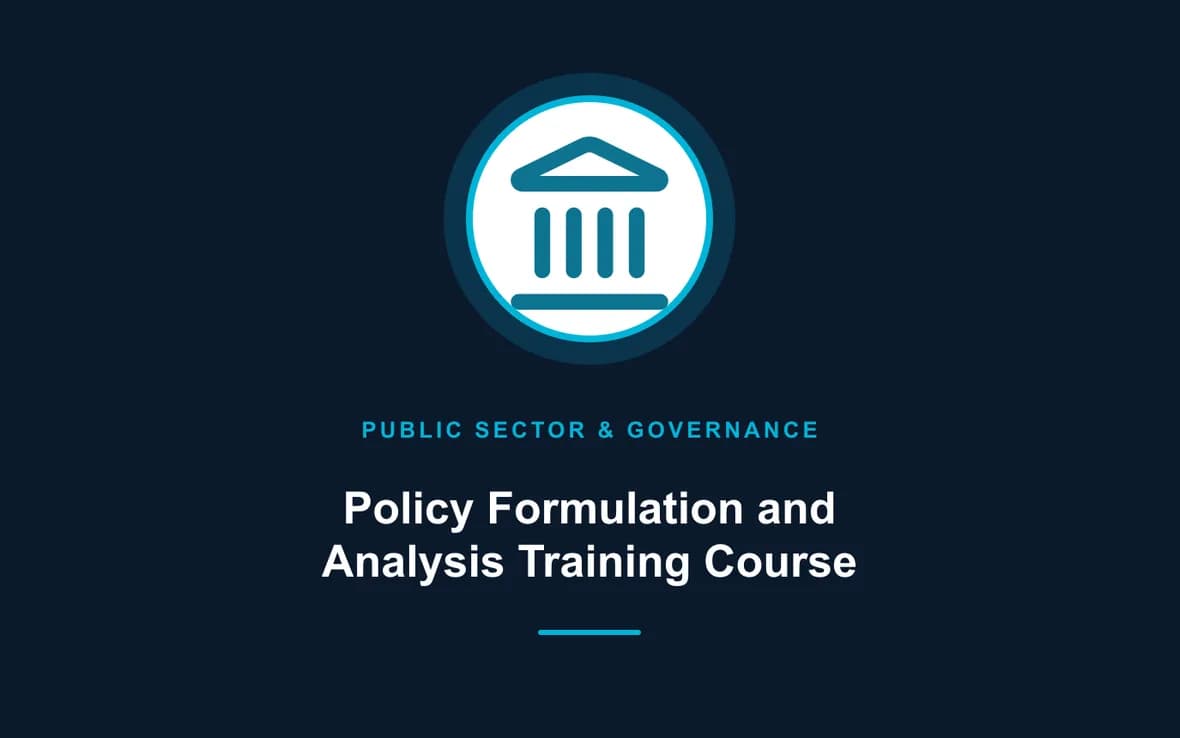 Policy Formulation and Analysis Training Course — Public Sector Leadership and Governance training course