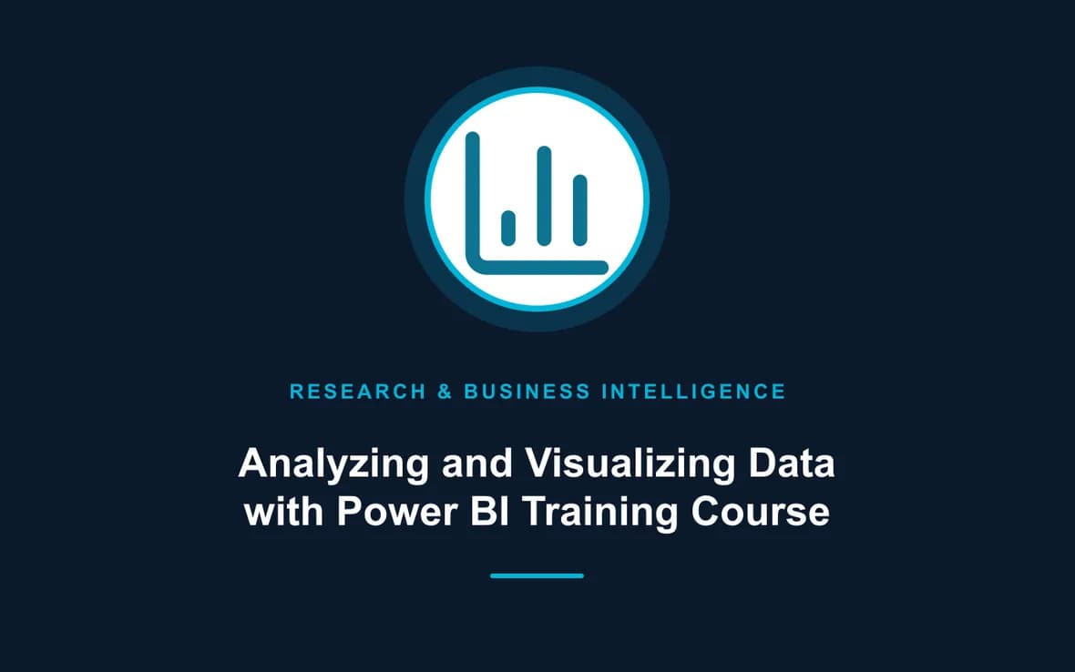 Analyzing and Visualizing Data with Power BI Training Course — Research, Data Management and Business Intelligence training course