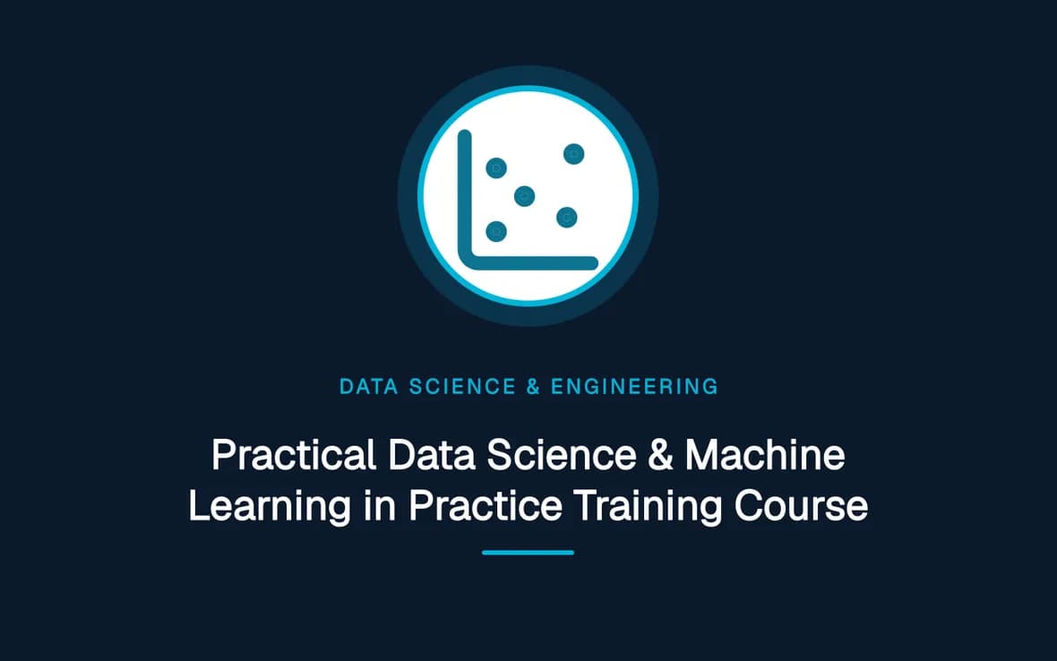 Practical Data Science & Machine Learning in Practice Training Course — Big Data Analytics, Data Science and Data Engineering training course
