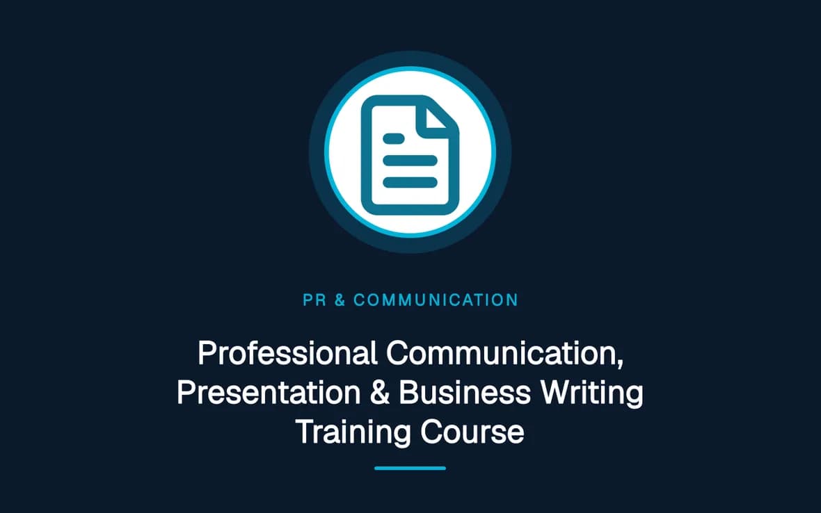 Professional Communication, Presentation & Business Writing Training Course — PR, Communication and Languages training course