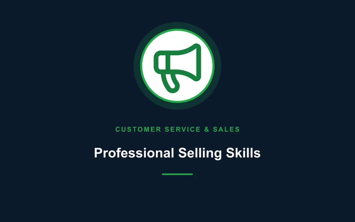 Professional Selling Skills — Customer Service, Sales and Marketing training course