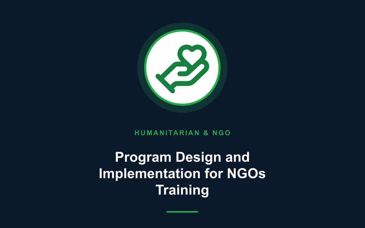 Program Design and Implementation for NGOs Training — Humanitarian and NGOs Management training course