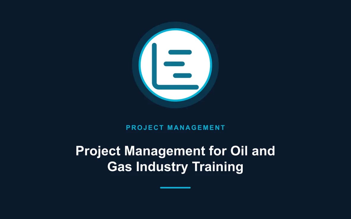 Project Management for Oil and Gas Industry Training — Program and Project Management training course