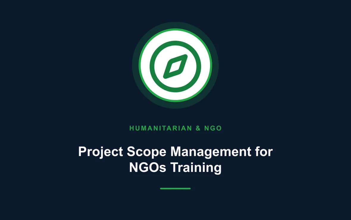 Project Scope Management for NGOs Training — Humanitarian and NGOs Management training course