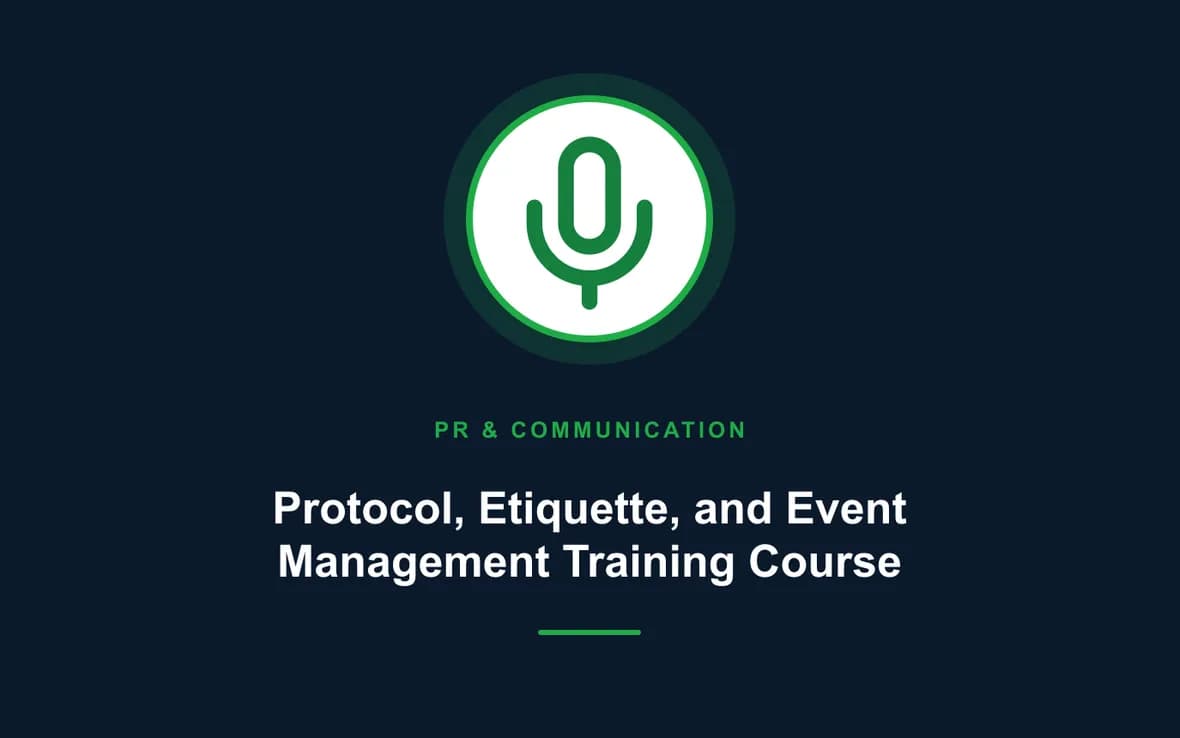 Protocol, Etiquette, and Event Management Training Course — PR, Communication and Languages training course