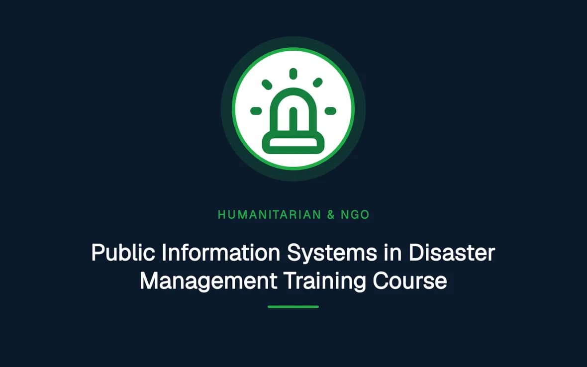 Public Information Systems in Disaster Management Training Course — Humanitarian and NGOs Management training course