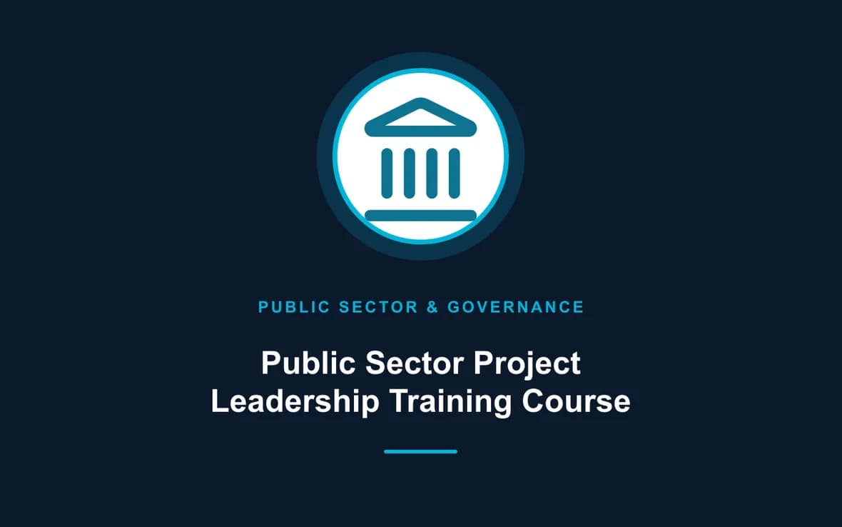 Public Sector Project Leadership Training Course — Public Sector Leadership and Governance training course