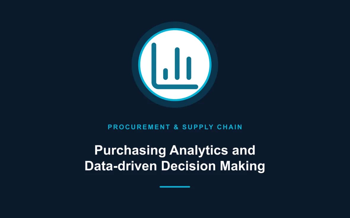 Purchasing Analytics and Data-driven Decision Making — Procurement, Logistics and Supply Chain Management training course