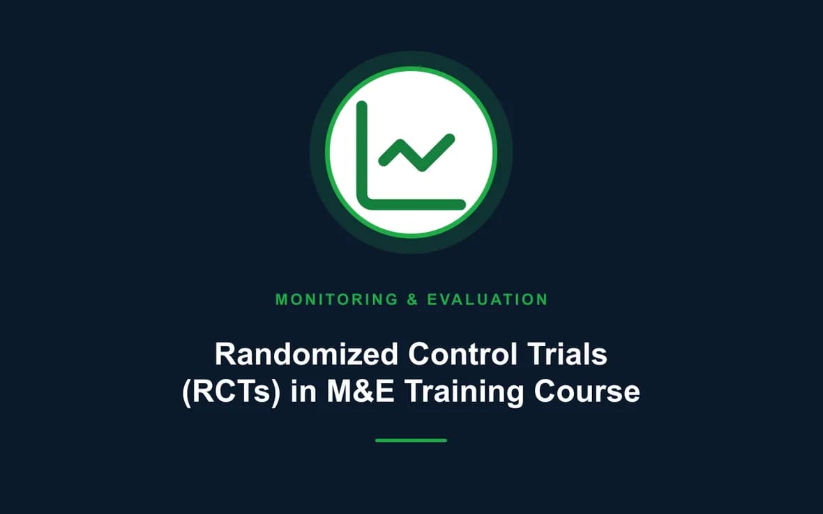 Randomized Control Trials (RCTs) in M&E Training Course — Monitoring, Evaluation, Accountability and Learning training course