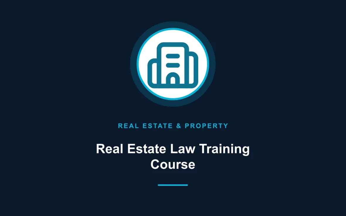 Real Estate Law Training Course — Real Estate Investment and Property Management training course